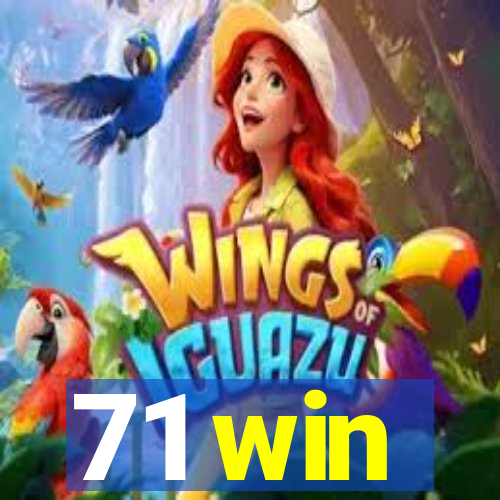 71 win